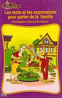 Друзина Н.В. Les mots et les expressions pour parler de la famille. Поговорим о семье и не только. - Саратов: Лицей, 2005. - 272 с. - (France). - мягк. обл.