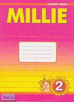 Азарова С.И, Дружинина Э.Н, Ермолаева Е.В. Millie: Рабочая тетрадь к учебнику английского языка для 2 кл. - Обнинск: Титул, 2009. - 80 с. - мягк. обл.